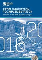 From Innovation to Implementation - Ehealth in the Who European Region (2016) 928905137X Book Cover