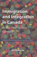 Immigration and Integration in Canada in the Twenty-first Century (Queen's Policy Studies Series) 1553392175 Book Cover