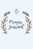 Prayer Journal: Inspirational Notebook with Scripture Verses 1691486906 Book Cover