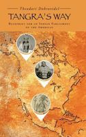 Tangra's Way: Blueprint for an Indian Parliament of the Americas 149072320X Book Cover