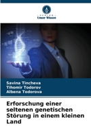 Erforschung einer seltenen genetischen Störung in einem kleinen Land (German Edition) 6207772792 Book Cover