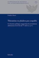 Théramène ne plaidera pas coupable.: Un homme politique engagé dans les révolutions athéniennes de la fin du cinquième siècle av. J.-C. 3796526799 Book Cover
