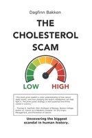 The Cholesterol Scam: Uncovering the biggest scandal in human history. B0FNX1WSPX Book Cover