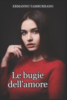 Le bugie dell'amore (Italian Edition) 1720182175 Book Cover