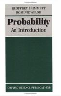 Probability: An Introduction (Oxford Science Publications) 0198709978 Book Cover