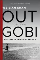 Out of the Gobi: My Story of China and America 1119529492 Book Cover