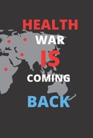 HEALTH WAR IS COMING BACK: health's gift from father,mother and sister about health,heaulth food,,, B0863S9XP9 Book Cover