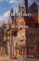 The Mystery of Scripture, Vol. 1 188076105X Book Cover
