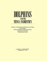 Dolphins and the Tuna Industry 0309047358 Book Cover