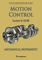 Motion Control: Mechanical movements 2369651946 Book Cover