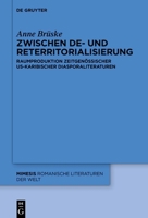 Zwischen De- Und Reterritorialisierung: Raumproduktion Us-Karibischer Diasporaliteraturen (Mimesis) (German Edition) 3111339211 Book Cover