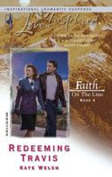 Redeeming Travis (Faith on the Line) 037387281X Book Cover