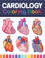 Cardiology Coloring Book: Cardiology Coloring Book For Medical, High School Students. Anatomy Coloring Book for kids. Human Heart Anatomy Coloring ... Student's Self-Test Coloring & Activity Book. B08VFLNLVX Book Cover