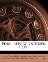 Final Report: October, 1908... 1277511225 Book Cover
