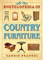 Encyclopedia of Country Furniture 0831725818 Book Cover
