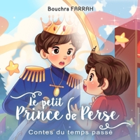 Le petit prince de Perse: Contes du temps passé B0CS64JBG8 Book Cover