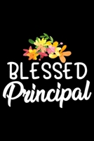 Blessed principal: Funny Notebook journal for Principal, School Principal Appreciation gifts, Lined 100 pages (6x9) hand notebook or diary. 1700651579 Book Cover
