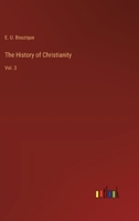 The History of Christianity: Vol. 3 3385224748 Book Cover