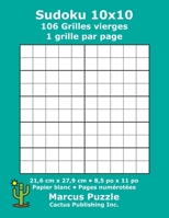 Sudoku 10x10 - 106 Grilles vierges: 1 grille par page; 21,6 cm x 27,9 cm; 8,5 po x 11 po; papier blanc; num�ros de page; Number Place; Su Doku; Nanpure; 10 x 10 mod�les de puzzles 1688217770 Book Cover