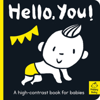Hello You!: A High-Contrast Book for Babies 1680106953 Book Cover