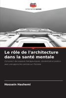 Le rôle de l'architecture dans la santé mentale (French Edition) 6209015077 Book Cover