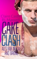 Cake Clash 1791691927 Book Cover