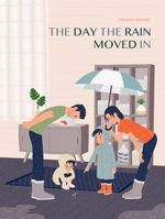 The Day the Rain Moved In 1773064819 Book Cover