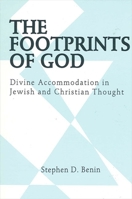 The Footprints of God: Divine Accommodation in Jewish and Christian Thought (S U N Y Series in Judaica) 0791407128 Book Cover