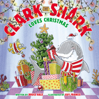 Clark the Shark Loves Christmas 1338262440 Book Cover