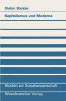 Kapitalismus Und Moderne: Zur Theorie Fordistischer Modernisierung 3531122134 Book Cover