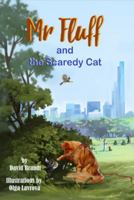 Mr. Fluff and the Scaredy Cat 1734539054 Book Cover