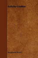 Felicity Crofton 1377437558 Book Cover