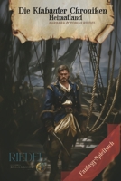 Die Klabauter Chroniken | Heimatland | Fantasy-Spielbuch: Dein Fantasy-Abenteuer in einer Welt der Gangs und Piraten | Du entscheidest mit deinem ... | Solo-Abenteuer (German Edition) B0DN681FNJ Book Cover