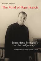 The Mind of Pope Francis 0814664237 Book Cover