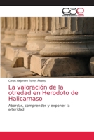 La valoración de la otredad en Herodoto de Halicarnaso 6203039780 Book Cover