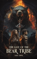 The Last of the Bear Tribe 9948776305 Book Cover