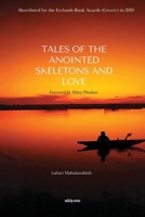 Tales of the Anointed Skeletons and Love 9361727036 Book Cover