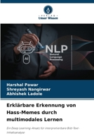 Erklärbare Erkennung von Hass-Memes durch multimodales Lernen (German Edition) 6630031946 Book Cover