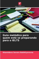 Guia metódico para quem está se preparando para o IELTS 620593034X Book Cover