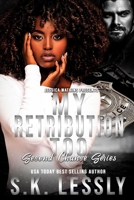 My Retribution Too: A Second Chance Series B0BL54GDYS Book Cover