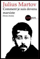 Comment je suis devenu marxiste: (textes choisis) 1364735482 Book Cover