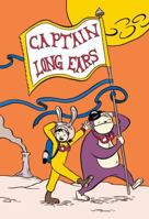 Captain Long Ears 1593621876 Book Cover