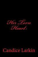 Her Torn Heart 1484084578 Book Cover