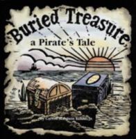 Buried Treasure, a Pirate's Tale 0870336010 Book Cover
