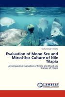 Evaluation of Mono-Sex and Mixed-Sex Culture of Nile Tilapia 3659329509 Book Cover