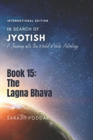The Lagna Bhava: A Journey into the World of Vedic Astrology B0B8R6LH77 Book Cover