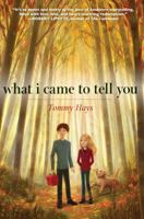 What I Came to Tell You 1606844334 Book Cover