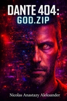 DANTE 404: GOD.ZIP (Polish Edition) B0GMQZN721 Book Cover