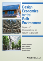 Design Economics for the Built Environment: Impact of Sustainability on Project Evaluation 0470659092 Book Cover