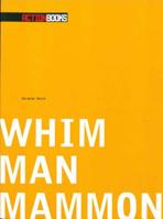 Whim Man Mammon 0976569280 Book Cover